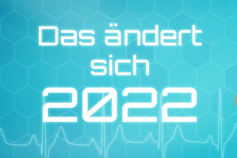 Neuigkeiten in 2022 Fuer Arztpraxen