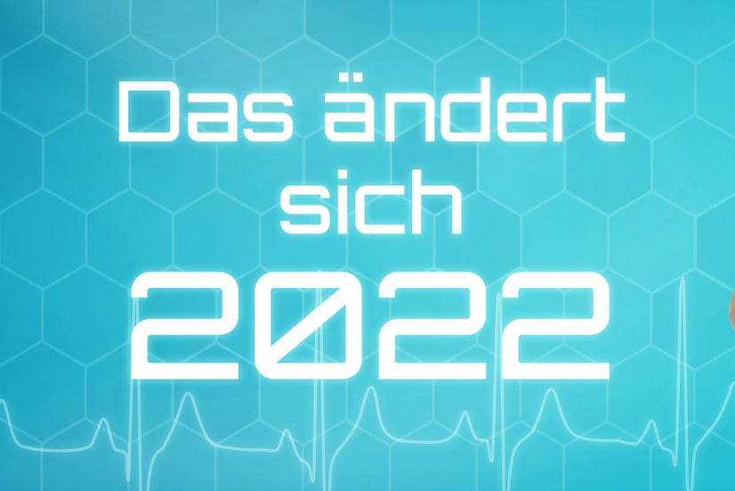 Neuigkeiten in 2022 Fuer Arztpraxen