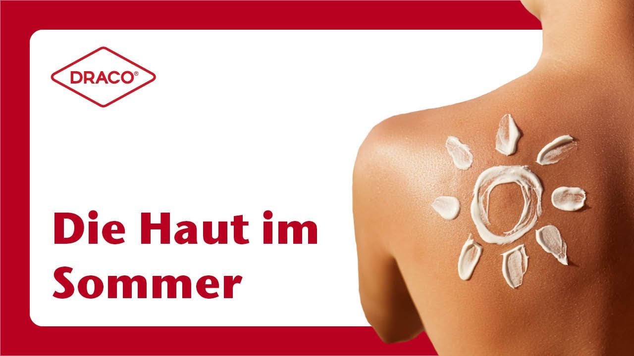 Video Thumbnail Die Haut im Sommer